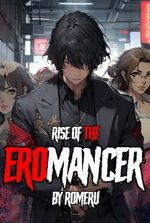 Rise of the Eromancer